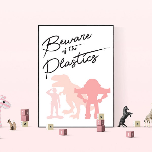 Instant Download Printable Wall Art | Beware of the Plastics | Pink Mean Girls Toy Story Inspired | Home Newborn Nursery Girl Decor