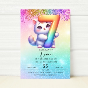 May include: A rainbow-coloured invitation with a white kitten holding a large number seven balloon. The invitation says "Let's Paw-ty! Esme is turning seven. Join us to celebrate. Saturday, August 25, 1 PM - 3 PM. Our house, our street, our town. RSVP Natasha 929393939."