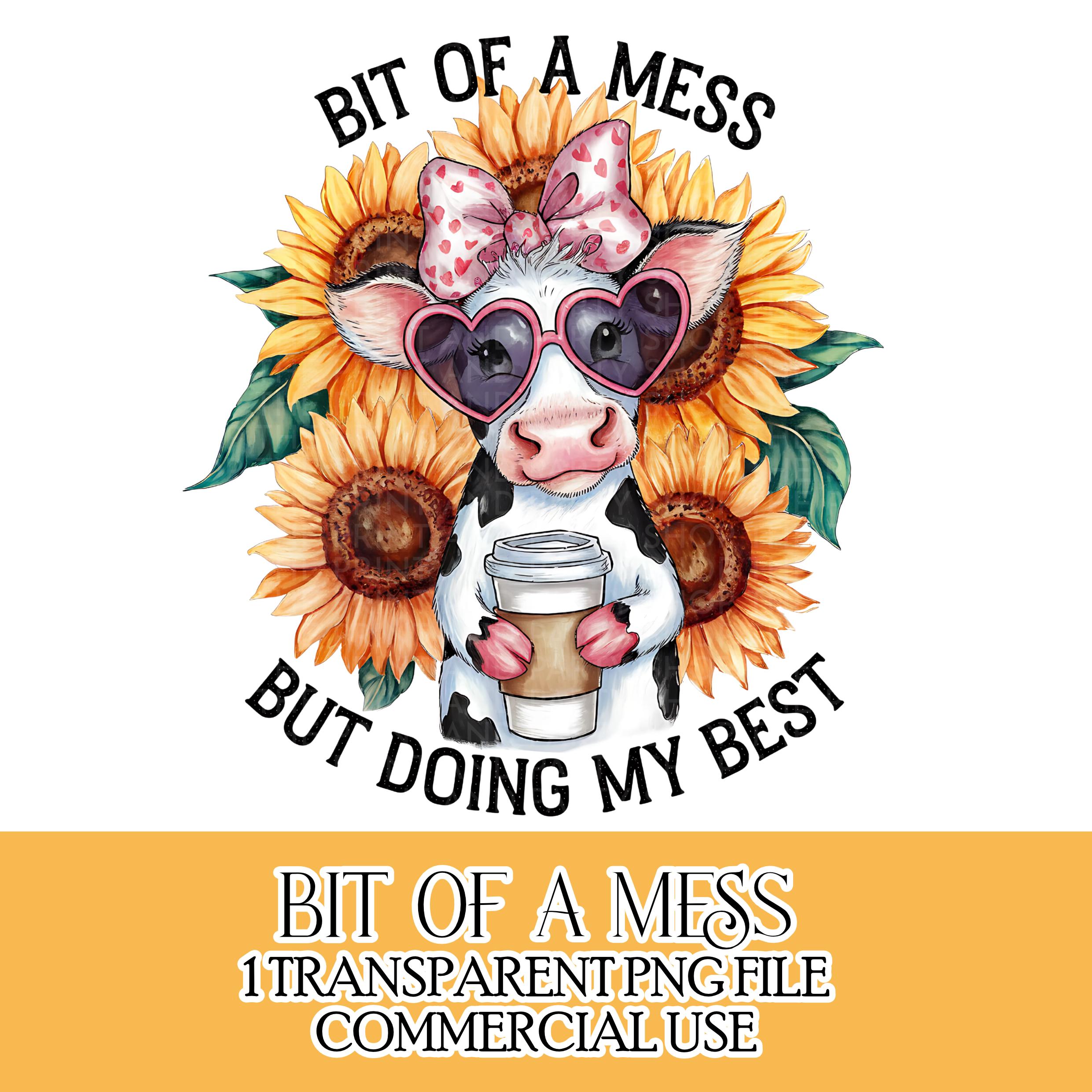Anxious Cow funny Bit of a Mess But Doing My Best Anxiety Design Sublimation Digital Download Small Commercial Use T-shirt Design Mug Making