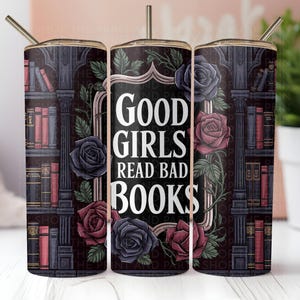 Archivo de diseño de sublimación PNG de chicas buenas que leen libros malos BookTok Book Lover, envoltura de vaso recto de sublimación delgada de 20 oz, descarga digital