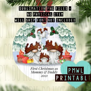 Christmas ornament template - sublimation file - png file - gonks , gnomes , First Christmas as mommy and daddy ,girl mummy , commercial use