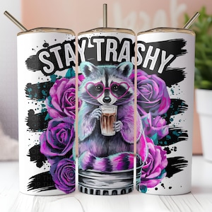 Diseño de envoltura para vaso delgado de 20 oz de café helado con mapache divertido y divertido de Stay Trashy, archivo de sublimación PNG, archivo de descarga instantánea para uso comercial pequeño