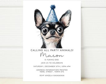May include: A white invitation card featuring a watercolor illustration of a Chihuahua wearing a blue party hat. The text reads "CALLING ALL PARTY ANIMALS! Mason is turning one. Join us to celebrate." Additional details include the date, time, and RSVP information.