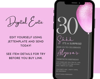 May include: A digital invitation for a 30th birthday party. The invitation is in the shape of a smartphone screen with a pink balloon and the text "Shhh It's a surprise! Join us to celebrate Alyssa's Thirtieth Birthday 21st February 2024 7pm til late Please arrive on time Alyssa will arrive at 7:30pm 1234 Party Way, Party Town, Big Birthday RSVP Tasha 9399393939".