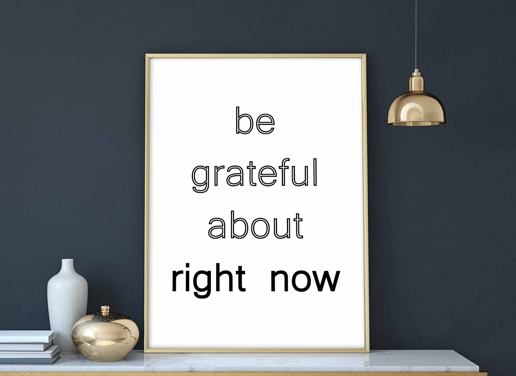 Be Grateful About Right Now Black White Wall Decor Design