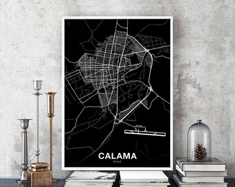 CALAMA Chile map poster black white Hometown City Print Modern Home Decor Office Decoration Wall Art Dorm Bedroom Gift