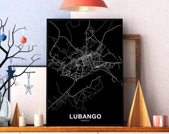 LUBANGO Angola map poster black white Hometown City Print Modern Home Decor Office Decoration Wall Art Dorm Bedroom Gift