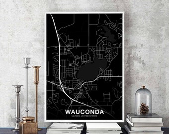 WAUCONDA Illinois IL usa map poster black white Hometown City Print Modern Home Decor Office Decoration Wall Art Dorm Bedroom Gift