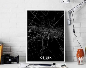 OSIJEK  Croatia map poster black white Hometown City Print Modern Home Decor Office Decoration Wall Art Dorm Bedroom Gift
