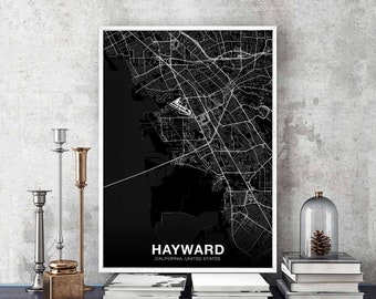 HAYWARD California CA USA map poster black white Hometown City Print Modern Home Decor Office Decoration Wall Art Dorm Bedroom Gift