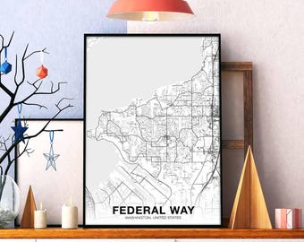 FEDERAL WAY Washington WA usa map poster black white Hometown City Print Modern Home Decor Office Decoration Wall Art Dorm Bedroom Gift