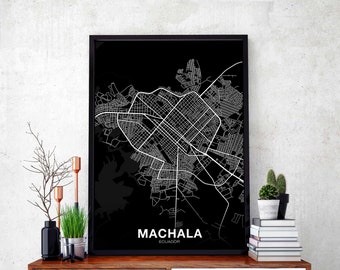 MACHALA Ecuador map poster black white  Hometown City Print Modern Home Decor Office Decoration Wall Art Dorm Bedroom Gift