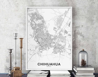 CHIHUAHUA Mexico map poster Hometown City Print Modern Home Decor Office Decoration Wall Art Dorm Bedroom Gift