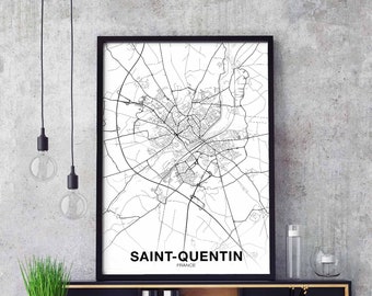 SAINT-QUENTIN France map poster black white Hometown City Print Modern Home Decor Office Decoration Wall Art Dorm Bedroom Gift