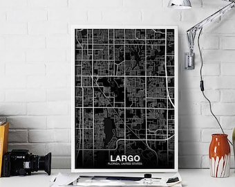 LARGO Florida FL USA map poster black white Hometown City Print Modern Home Decor Office Decoration Wall Art Dorm Bedroom Gift