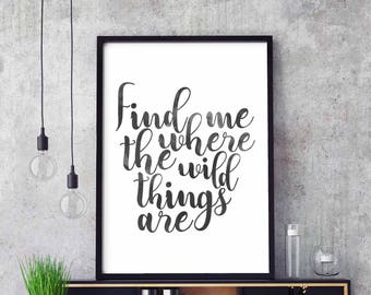 Find me where the wild things are poster black white wall decor design modern motto minimal nordic typography digital