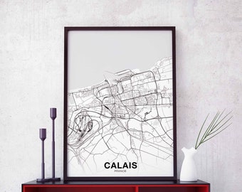 CALAIS  France map poster black white Hometown City Print Modern Home Decor Office Decoration Wall Art Dorm Bedroom Gift