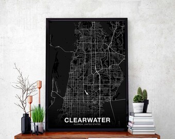 CLEARWATER Florida FL USA map poster black white Hometown City Print Modern Home Decor Office Decoration Wall Art Dorm Bedroom Gift