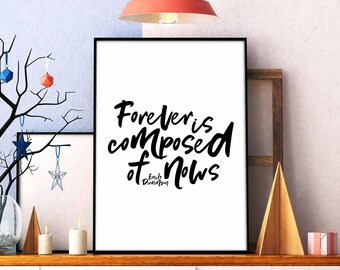 Forever is composed of nows Emily Dickinson poster black white wall decor design modern motto minimal nordic typography digital