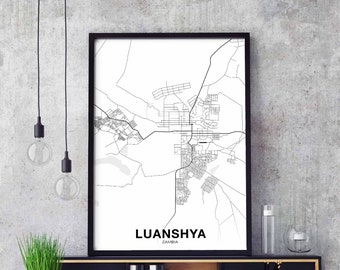 LUANSHYA Zambia map poster black white Hometown City Print Modern Home Decor Office Decoration Wall Art Dorm Bedroom Gift