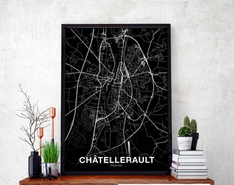 CHATELLERAULT France map poster black white Hometown City Print Modern Home Decor Office Decoration Wall Art Dorm Bedroom Gift
