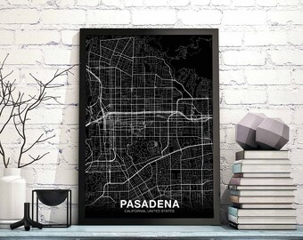 PASADENA California CA usa map poster black white  Hometown City Print Modern Home Decor Office Decoration Wall Art Dorm Bedroom Gift