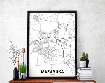 MAZABUKA Zambia map poster black white Hometown City Print Modern Home Decor Office Decoration Wall Art Dorm Bedroom Gift