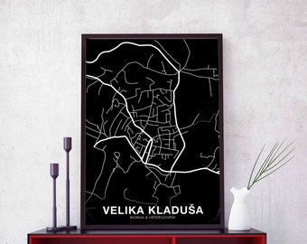 VELIKA KLADUSA Bosnia map poster black white Hometown City Print Modern Home Decor Office Decoration Wall Art Dorm Bedroom Gift