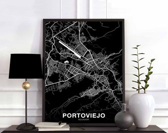 PORTOVIEJO Ecuador map poster black white  Hometown City Print Modern Home Decor Office Decoration Wall Art Dorm Bedroom Gift