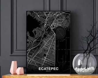 ECATEPEC Mexico map poster black white Hometown City Print Modern Home Decor Office Decoration Wall Art Dorm Bedroom Gift