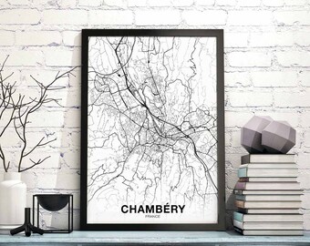 CHAMBERY France map poster black white Hometown City Print Modern Home Decor Office Decoration Wall Art Dorm Bedroom Gift