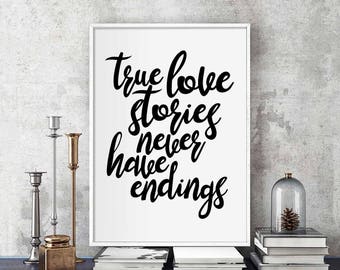 True love stories never have endings poster black white wall decor modern motto typography digital instant printable art quote instant