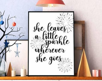 She leaves a little sparkle wherever she goes poster black white wall decor design modern motto minimal nordic typography digital file