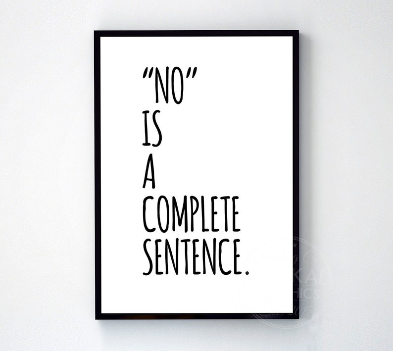 No is a complete sentence typography art print poster black Etsy