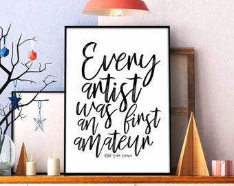 Every artist was first amateur Ralph Waldo Emerson poster black white wall decor modern motto typography digital instant printable art