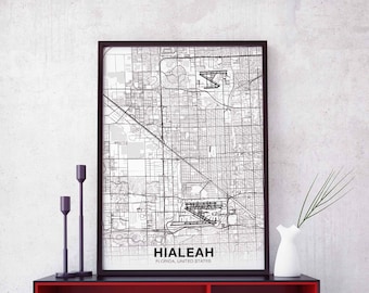 HIALEAH Florida FL USA map poster black white Hometown City Print Modern Home Decor Office Decoration Wall Art Dorm Bedroom Gift