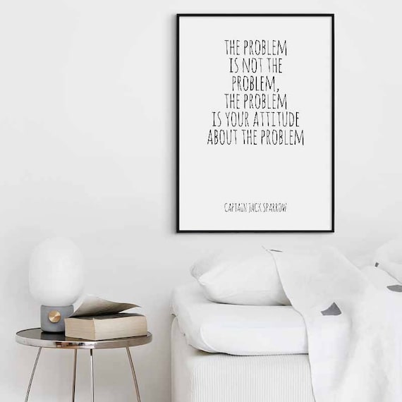 The Problem Is Not The Problem The Problem Is Your Attitude Etsy The Problem Is Not The Problem The Problem Is Your Attitude Etsy