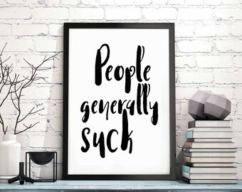 People generally suck poster black white wall decor modern motto minimal nordic typography digital instant printable art instant