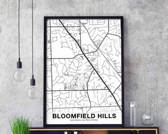 BLOOMFIELD HILLS Michigan USA map poster black white Hometown City Print Modern Home Decor Office Decoration Wall Art Dorm Bedroom Gift