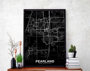 PEARLAND Texas TX USA map poster black white Hometown City Print Modern Home Decor Office Decoration Wall Art Dorm Bedroom Gift