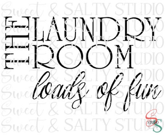 The Laundry Room Loads Of Fun Digital File Etsy