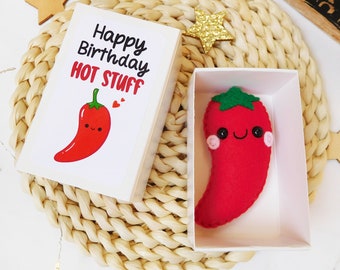 Happy birthday hot stuff felt chili pepper in a matchbox, birthday gift for her, birthday gift for him, husband anniversary gift, wife gift