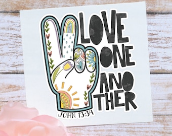 Love One Another | John 13:34 Sticker | Scripture Decal | Bible Verse Sticker | Peace Decal | Hippie Peace Sign Sticker