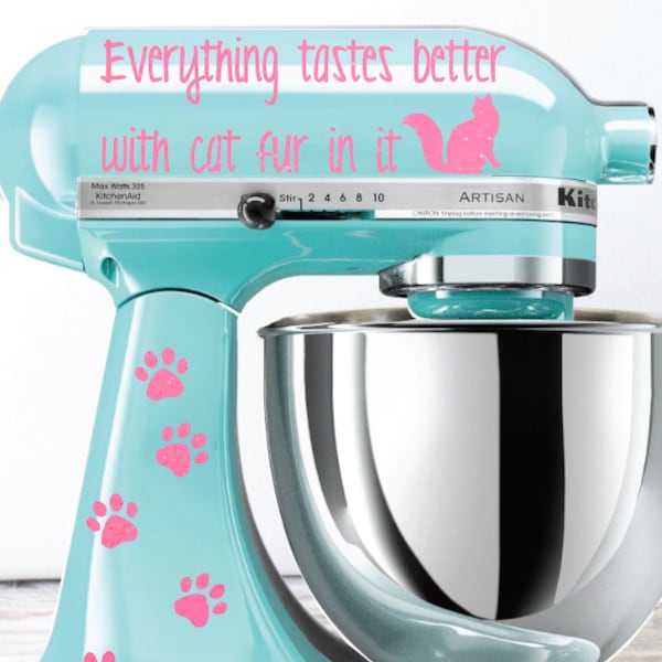 Glitter Cat Mixer Decal | Cat Decal | Cat Sticker | Everything Tastes Better With Cat Fur In It | Cat Mixer Sticker | Stand Mixer Decals