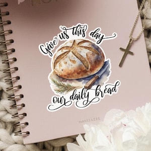 Daily Bread Sticker: The Lord's Prayer, Scripture Decal