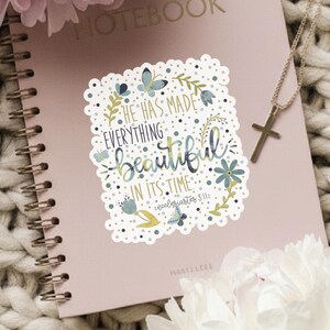 He Has Made Everything Beautiful Sticker | Scripture Decal | Bible Verse Sticker | Floral Love Decal | Flower Wreath Sticker | Christian