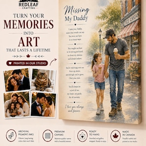 Turn Your Favorite Memory Into Beautiful Artwork That Lasts a Lifetime.  Missing My Daddy.  FREE SHIPPING.
