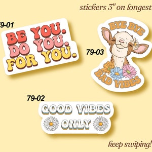 Feel Good Vinyl Stickers LS0079 Good Vibes I Love Me Be You Inspirational Sayings Retro image 4