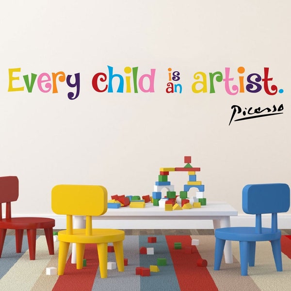 Every Child Is An Artist Nursery Baby room wall decal Picasso Quote wall mural available in 11 different sizes and 30 different colors