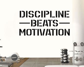 Discipline Beats Motivation wall decal gym Inspiring vinyl sticker art available in 13 different sizes and 30 different colors